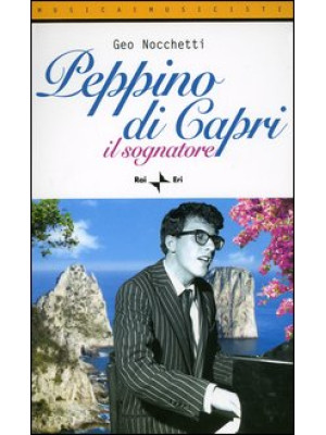 Peppino di Capri. Il sognatore