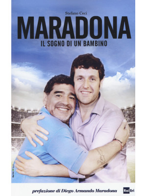 Maradona. Il sogno di un ba...