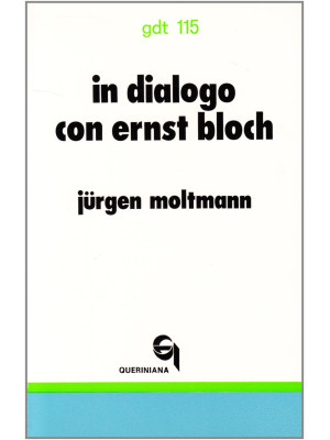 In dialogo con Ernst Bloch