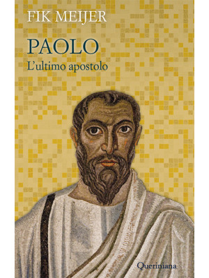 Paolo. L'ultimo apostolo