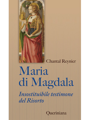 Maria di Magdala. Insostitu...