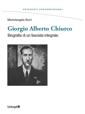 Giorgio Alberto Chiurco. Bi...