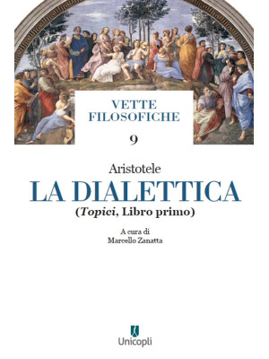 La dialettica. Vol. 1: Topici