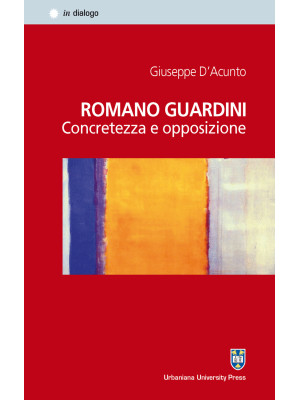 Romano Guardini. Concretezz...