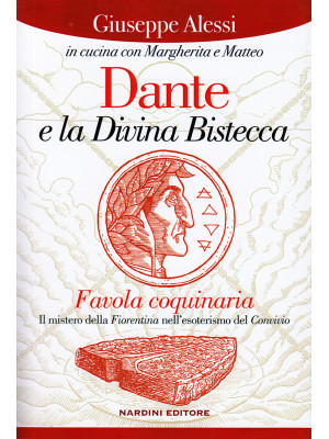 Dante e la Divina Bistecca....