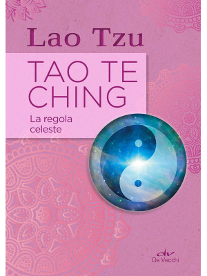 Tao Te Ching. La regola cel...