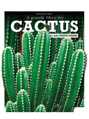Il grande libro dei cactus ...
