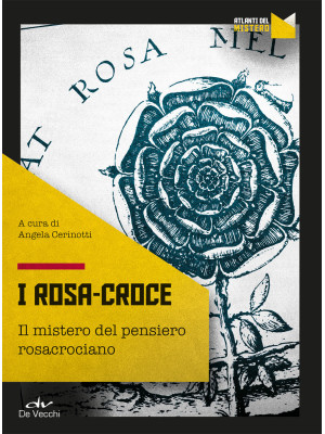 I Rosa Croce. Il mistero de...