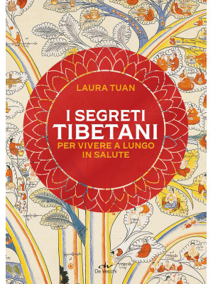 I segreti tibetani per vive...