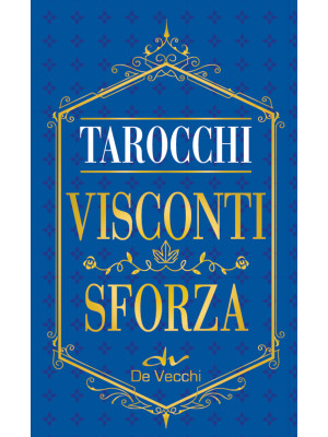 I tarocchi Visconti Sforza....