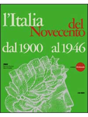 L'Italia del Novecento. Dal...