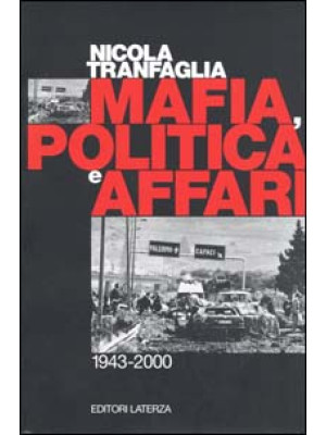 Mafia, politica e affari. 1...