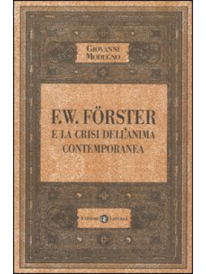 F.W. Förster e la crisi del...
