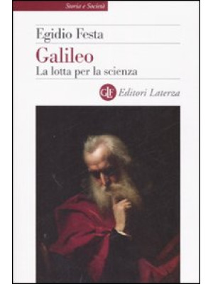 Galileo. La lotta per la sc...