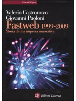Fastweb 1999-2009. Storia d...