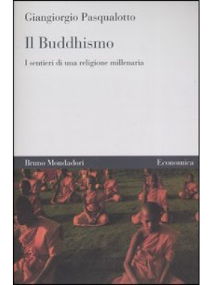 Il buddhismo. I sentieri di...