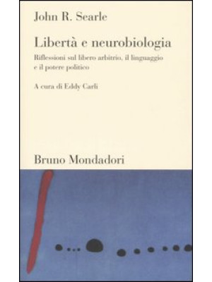Libertà e neurobiologia. Ri...