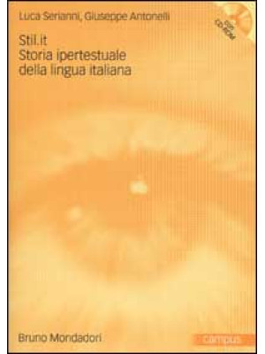 Stil.it. Storia ipertestuale della lingua italiana. Con CD-ROM
