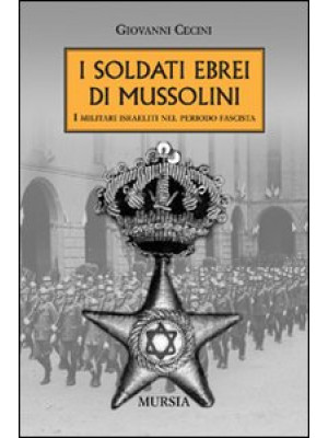 I soldati ebrei di Mussolini