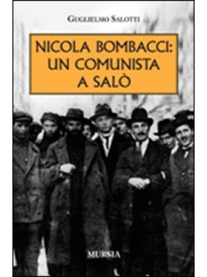 Nicola Bombacci: un comunis...