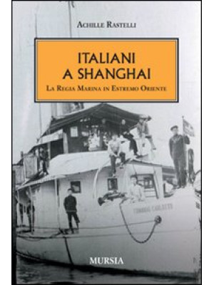 Italiani a Shanghai. La Reg...