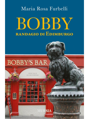 Bobby. Randagio di Edimburgo