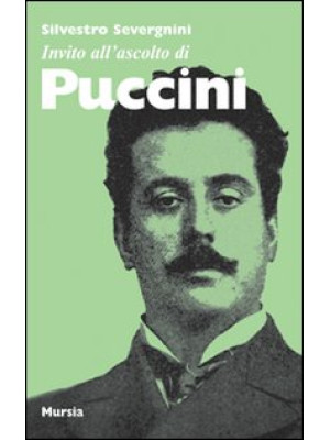 Invito all'ascolto di Puccini
