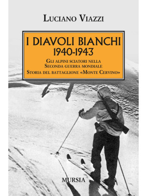 1940-1943. I Diavoli Bianch...