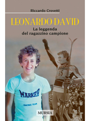 Leonardo David. La leggenda...