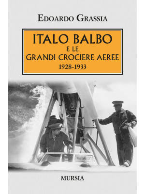 Italo Balbo e le grandi cro...