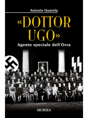 «Dottor Ugo». Agente specia...