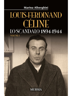 Louis-Ferdinand Céline. Vol...