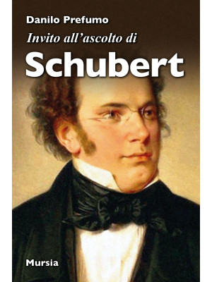 Invito all'ascolto di Schubert
