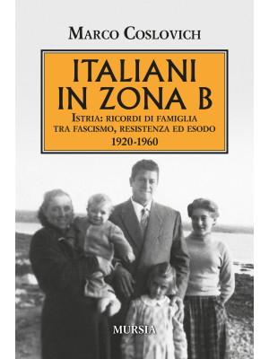 Italiani in zona B. Istria:...