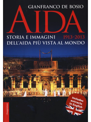 Aida 1913-2013. Storia e im...