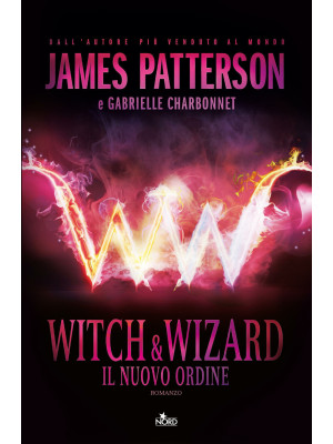 Witch & Wizard. Il nuovo or...