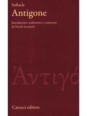 Antigone. Testo greco a fro...
