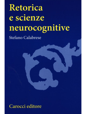 Retorica e scienze neurocog...