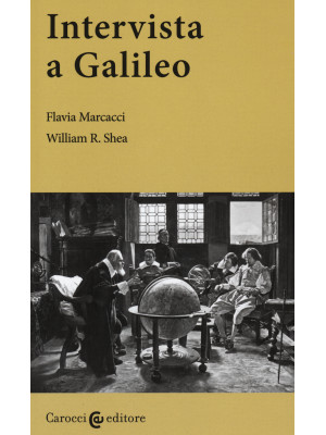 Intervista a Galileo. Ediz....