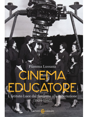 Cinema educatore. L'Istitut...
