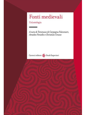 Fonti medievali. Un'antologia