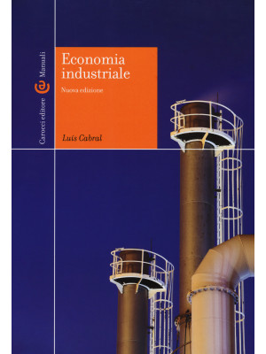 Economia industriale. Nuova...