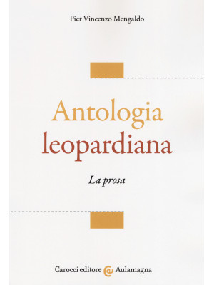 Antologia leopardiana. La p...