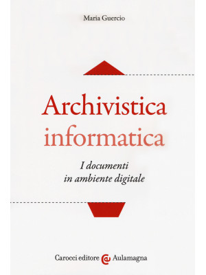 Archivistica informatica. I...