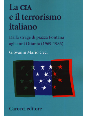 La CIA e il terrorismo ital...