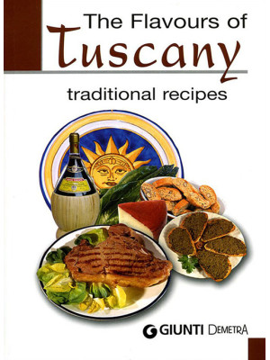 The flavours of Tuscany