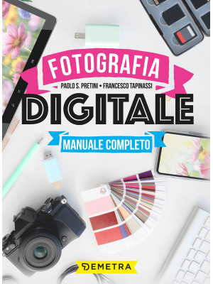 Fotografia digitale. Manual...