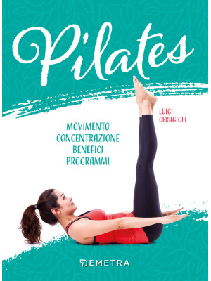Pilates. Movimento, concent...