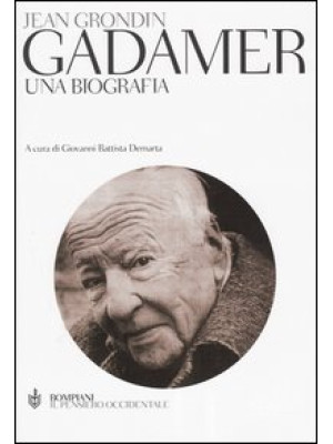 Gadamer. Una biografia