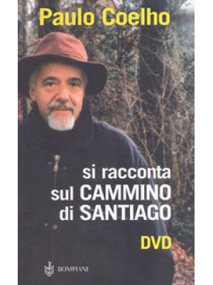 Si racconta sul Cammino di Santiago. Con DVD